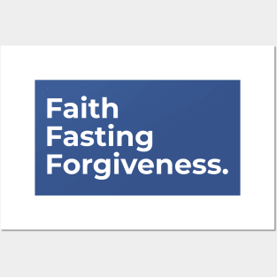 Islamic - Faith, Fasting, Forgiveness Posters and Art